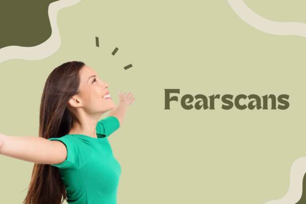 Fearscans