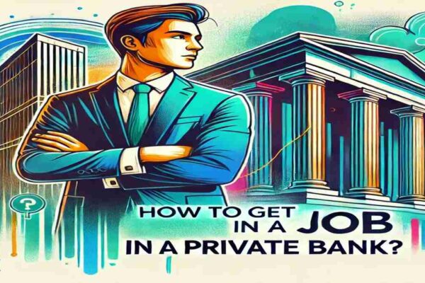 how to get job in private bank