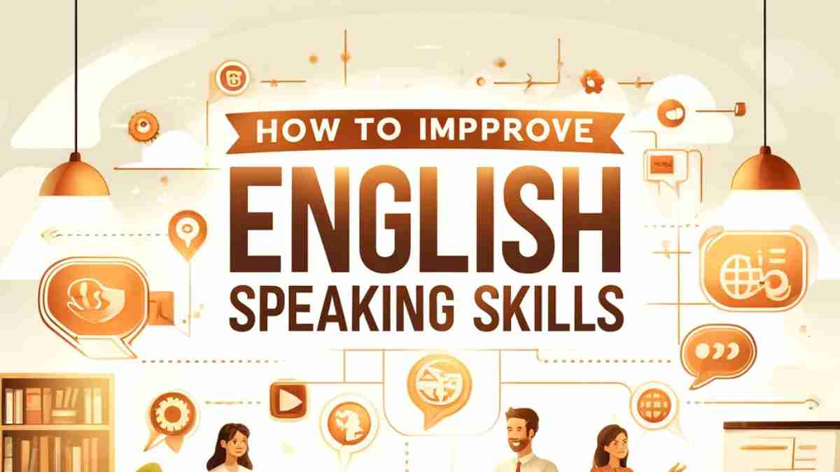 how to improve english speaking skills