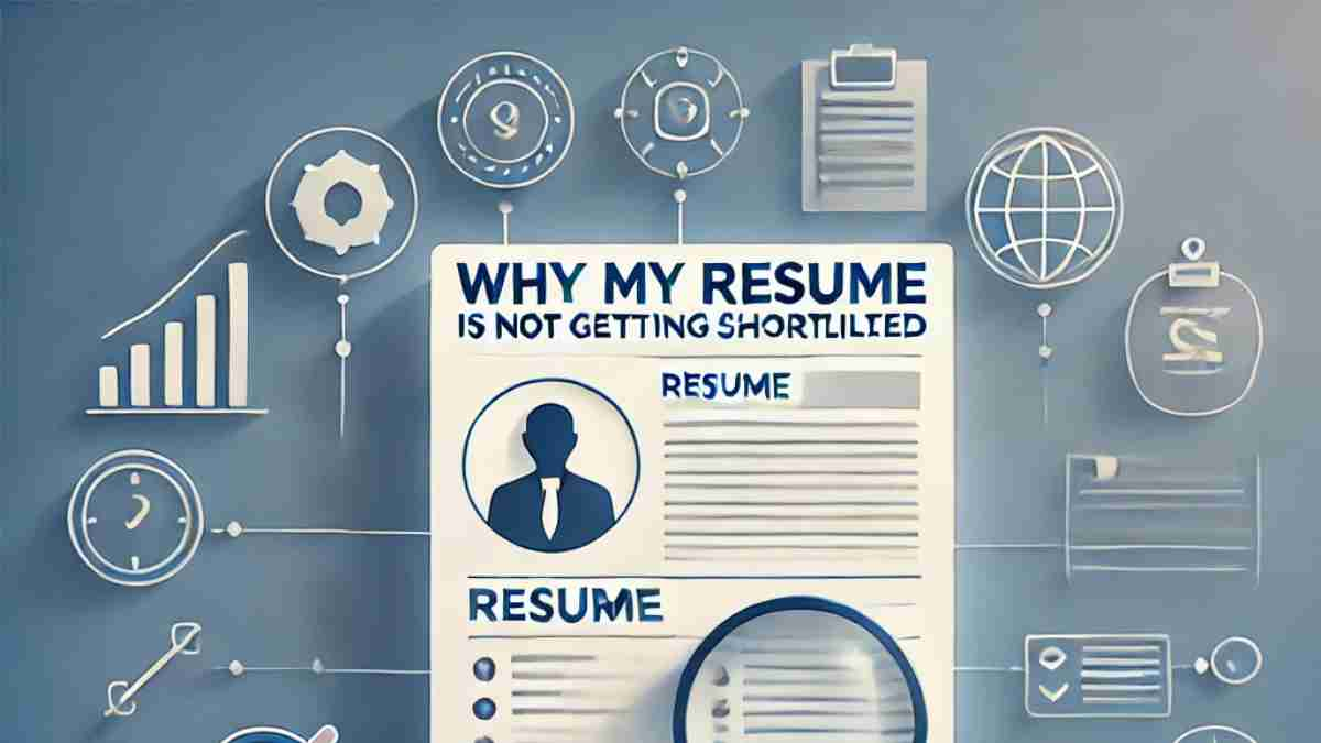 why my resume is not getting shortlisted